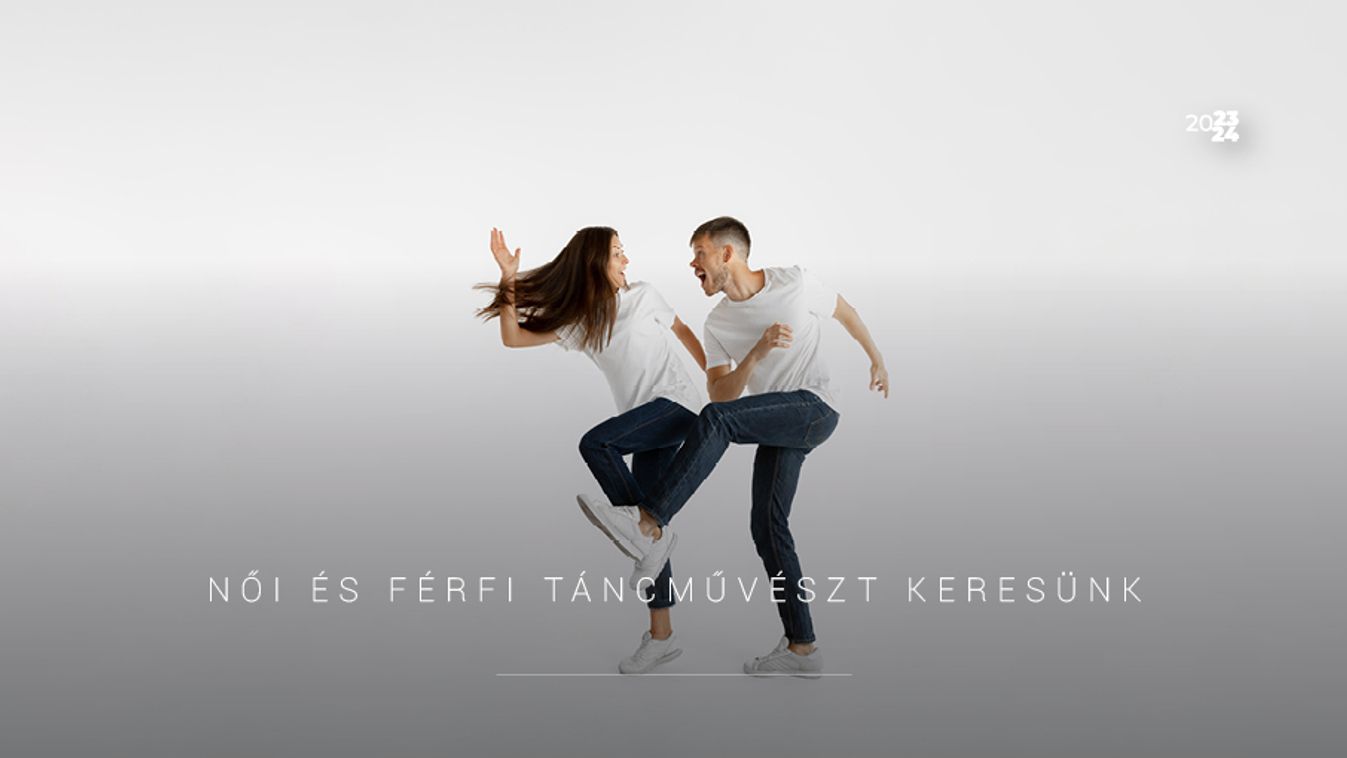 Női és férfi táncművészt keres a Szegedi Nemzeti Színház