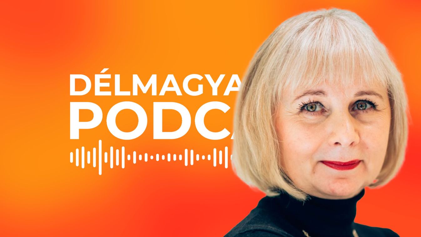 Délmagyar podcast: Lovas Ildikó József Attila-díjas íróval beszélgetünk