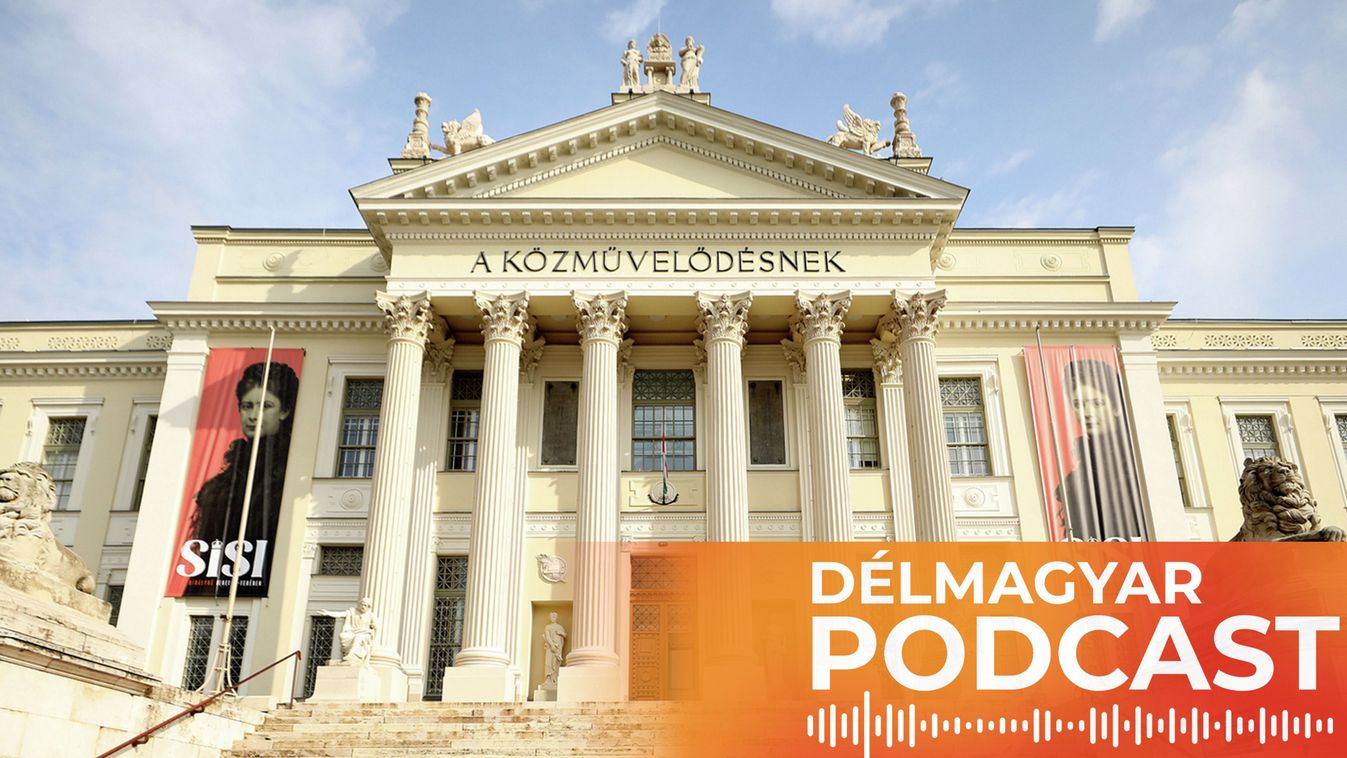 DELMAGYAR – Délmagyar podcast: Mi újság a Móra Ferenc Múzeumnál?