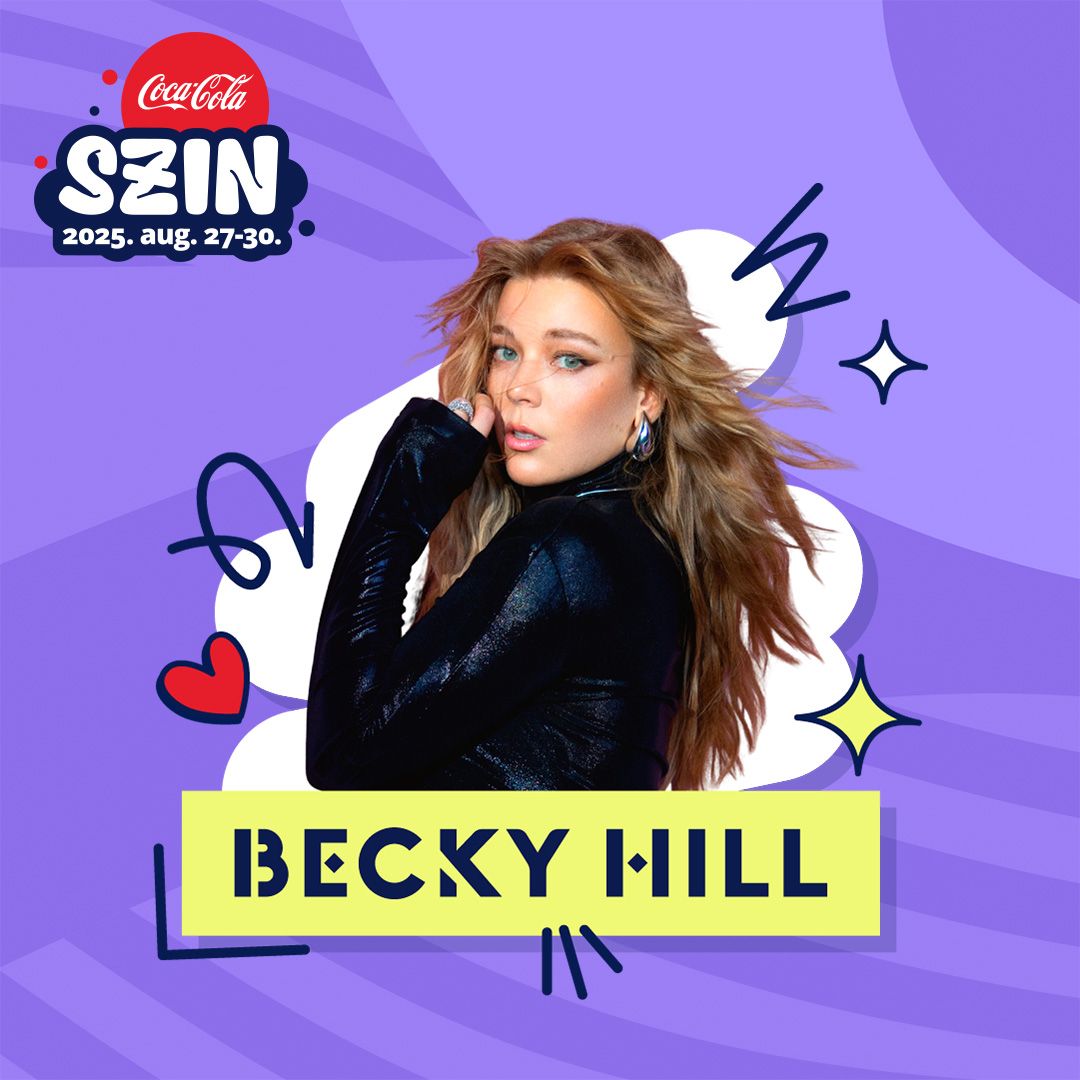 SZIN, Becky Hill, Szeged, koncert, fesztivál