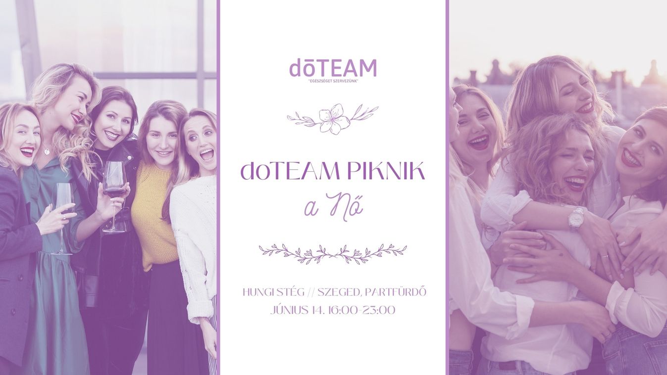 Ünnepeld a női lét szépségét a Tisza partján – jön a doTEAM Piknik a Hungi Stégen!