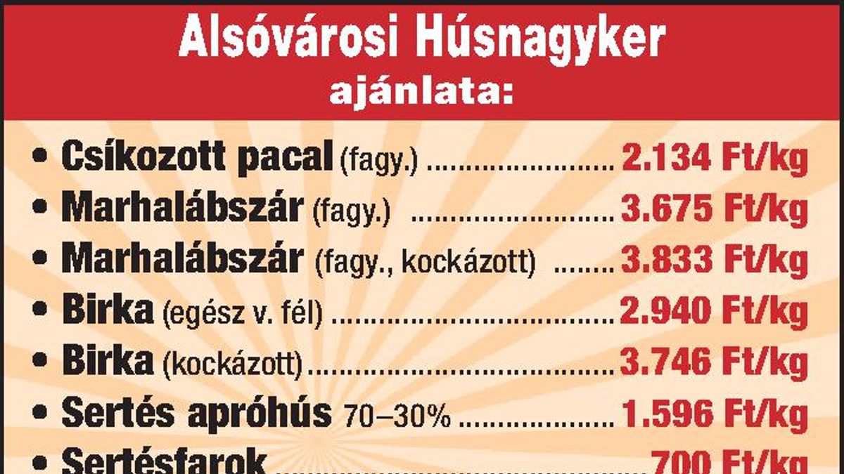 Az Alsóvárosi Húsnagyker ajánlata